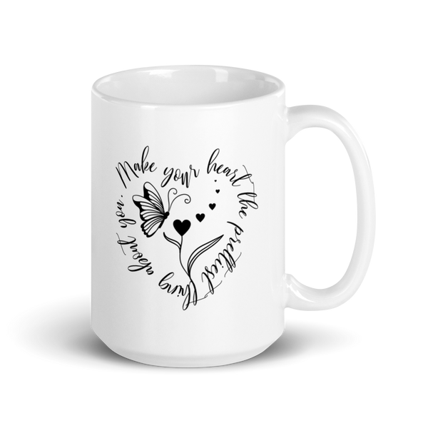 MAKE YOUR HEART THE PRETTIEST THING ABOUT YOU Mug