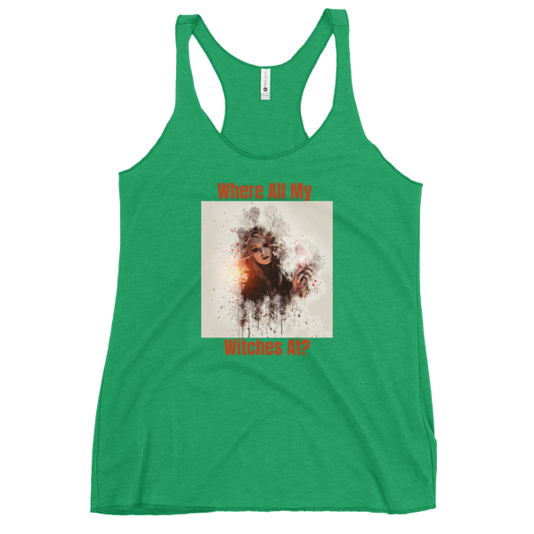 WHERE ALL MY WITCHES AT? Tank Top