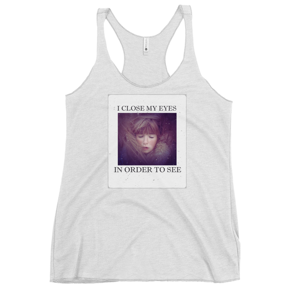 I CLOSE MY EYES 2 Women's Tank Top