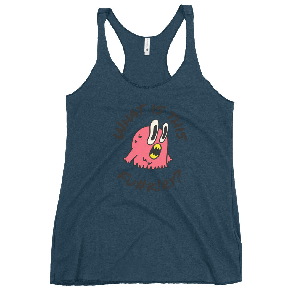 WHAT IS THIS FU#K!RY FUNNY Women's Tank