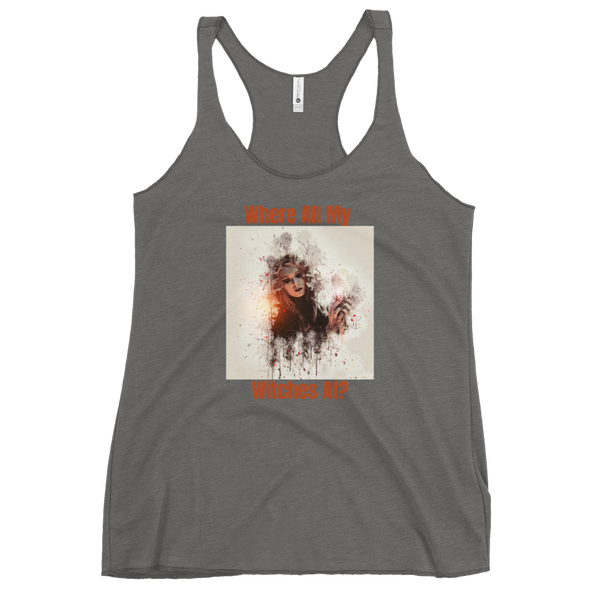 WHERE ALL MY WITCHES AT? Tank Top