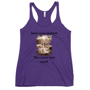 SAVOR EVERY MOMENT, THEY CREATE YOUR WORLD Tank Top