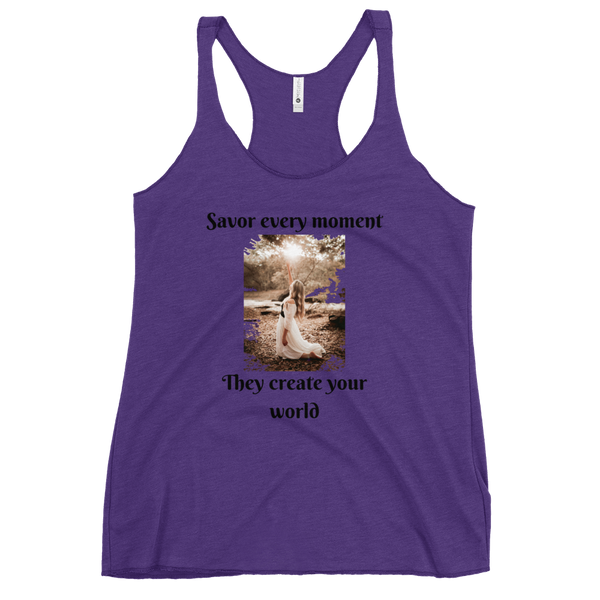 SAVOR EVERY MOMENT, THEY CREATE YOUR WORLD Tank Top