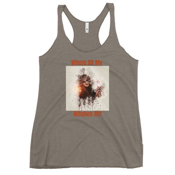 WHERE ALL MY WITCHES AT? Tank Top